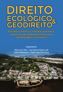 Instrumentos de geodireito para gestão preventiva e controle da emergência climática, bens ecológicos e recursos naturais. In: MELO, Melissa Ely et al.. (Org.). Direito ecológico e Geodireito
